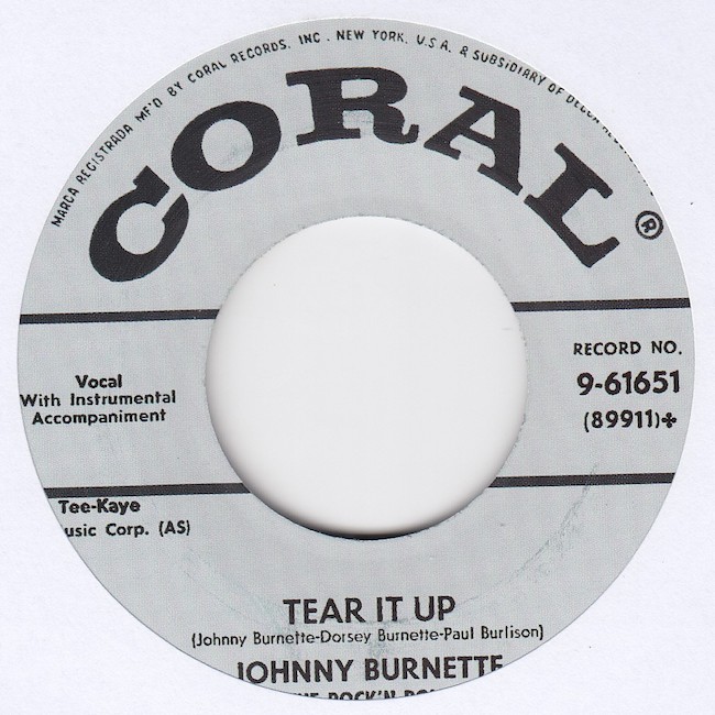 Burnette ,Johnny And The Rock'n'Roll Trio - Tear It Up / Oh Bab